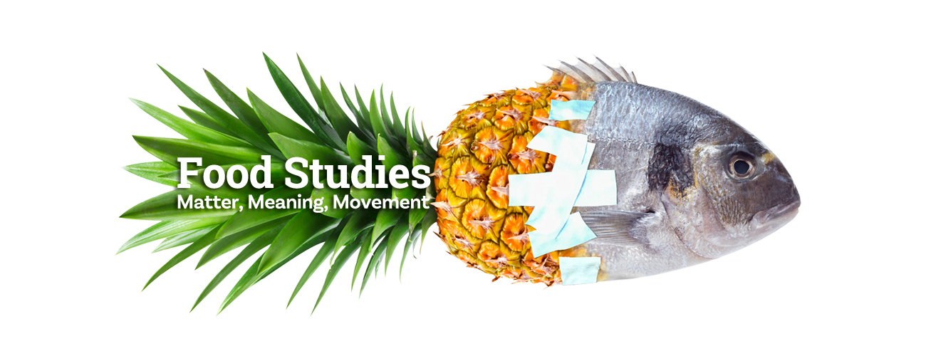 Food Studies: Matter, Meaning, Movement - Open Textbook Library